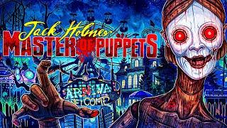 Первый взгляд на Новый Хоррор! - Jack Holmes: Master of Puppets