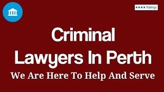 Criminal Lawyers In Perth |  Legal Defence Lawyer WA | Call us