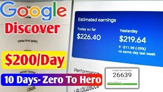 Earn $200/Day Power Of Google Discover - 10 Days (Zero to Hero)