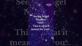 555 angel number meaning #555 #angel #angelnumbers #angels #spirituality #spiritual #signs #god