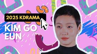Kim Go Eun kdramas 2025