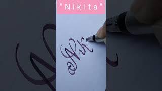 How to Write "Nikita" in Gorgeous Calligraphy (Step-by-Step Tutorial) #shortfeed #nikita