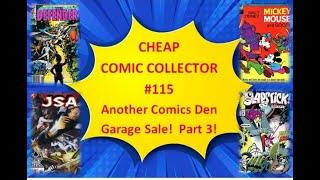 Cheap Comic Collector #115:  Another Comics Den Garage Sale!  Part 3!
