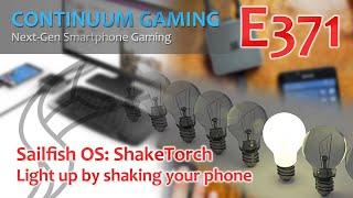 Continuum Gaming E371: Sailfish OS Shake Torch