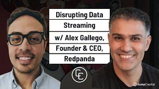 Disrupting Data Streaming with Alex Gallego, Founder & CEO, Redpanda