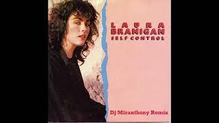 Laura Branigan - Self Control (Dj Miranthony Remix)