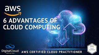 6 Advantages of Cloud Computing