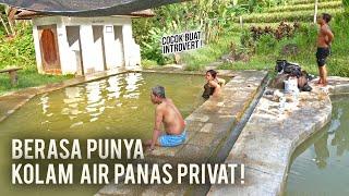 PEMANDIAN AIR PANAS YANG COCOK UNTUK PENYENDIRI ! AIR PANAS SAHABAT