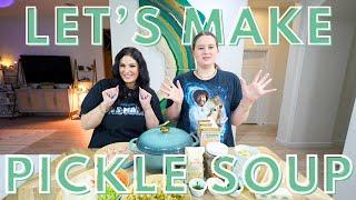  LET'S MAKE PICKLE SOUP ‍