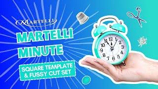 Martelli Minute: Square Template and Fussy Cut Set 2.5"-9.5"