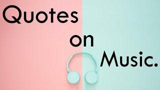 Quotes on Music | 10 best quotes on music (With Audio)