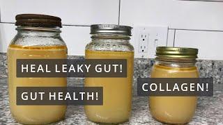 GUT HEALING BONE BROTH to HEAL LEAKY GUT