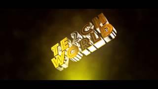 Tech World 2 Intro  Veenex