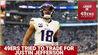 49ers Called Vikings About Justin Jefferson Trade???