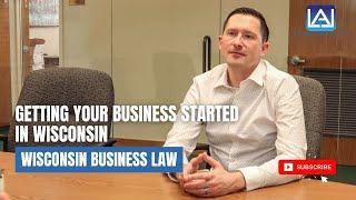 Getting Your Business Started in Wisconsin