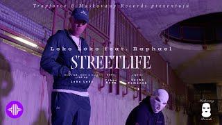 Loko Loko feat. Raphael - Streetlife (Official Video)
