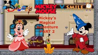 V Smile Series Ep 4: Disney’s Mickey Mouse: Mickey’s Magical Adventure Part 2