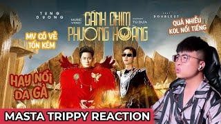 SỰ KẾT HỢP ĐỈNH CAO !! CÁNH CHIM PHƯỢNG HOÀNG - TÙNG DƯƠNG x DOUBLE2T x TÚ DƯA | TRIPPY REACTION #52