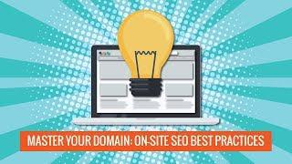 Master Your Domain: On-Site SEO Best Practices