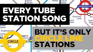 Every Tube Station Song But It's Only Circle Line Stations