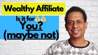 Why Wealthy Affiliate Is Not For Everyone? |4 Reasons!