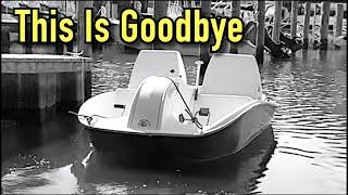 Why I am getting rid of my pedal boat. Goodbye Paddle Boat