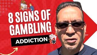 8 Warning Signs Of Gambling Addiction