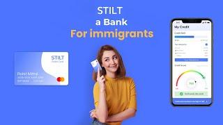 Stilt: A Bank for Immigrants | Loans for Immigrants