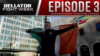 Fighters Face Off For The First Time At The 3Arena | Bellator Dublin Fight Week Episode 3