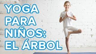 Yoga para niños: La postura del árbol o Vrksasana  | Asanas de yoga para la familia