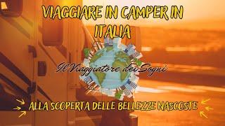 4K Viaggiare in camper in Italia: l'avventura che stavi cercando!