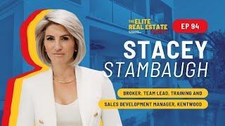 Interview with Stacey Stambaugh, Broker, Team Lead, and Training and Sales Development Manager …