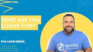 What is an FHA Loan?