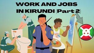 Work and Jobs in Kirundi (Part 2) #learnkirundi