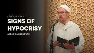 Signs of Hypocrisy in Islam -- Shaykh Abdal Hakim Murad