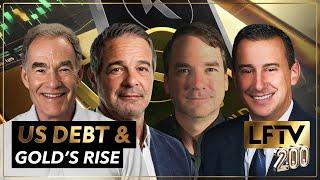 Is the US Debt Crisis Fueling Gold's Rise? Feat Schectman, Hemke, and Kientz - LFTV Ep 200