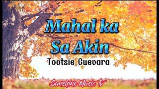 Mahal Ka Sa Akin (Tootsie Guevara) Lyric video