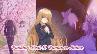 Ranking The TOP 10 Best Romance Anime Of 2023