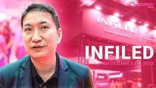 INFiLED at InfoComm Asia 2024