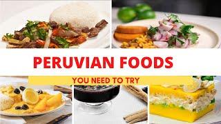 Most Popular Peruvian Food | Peru Cuisine