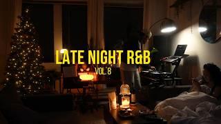 Late Night R&B Playlist Vol. 8 ⭐️  | PARTYNEXTDOOR Brent Faiyaz SZA + | Noise Complaints | @markmark