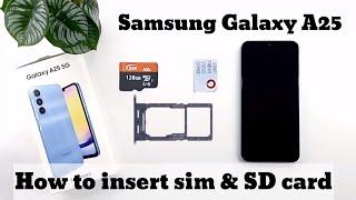 Samsung Galaxy A25 How to insert sim & SD card