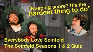 The Seinfeld Seasons 1 & 2 Quiz | Everybody Love Seinfeld