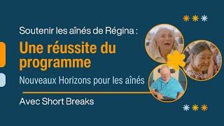 Soutenir les aînés de Régina : Une réussite du programme Nouveaux Horizons pour les aînés