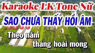 Karaoke Liên Khúc Tone Nữ Dễ Hát Sao Chưa Thấy Hồi Âm - Beat Tuyết Nhi