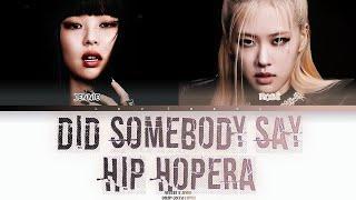 [AI COVER] JENNIE & ROSE 'Did Somebody Say Hip Hopera' (Menulog) Lyrics by Luvviesby.