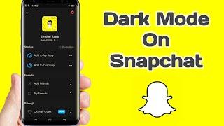 How To Get Dark Mode On Snapchat (iPhone & Android)