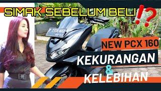 KELEBIHAN dan KEKURANGAN⁉️ Honda PCX 1602023. @bagioproject86