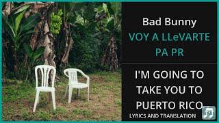 Bad Bunny - VOY A LLeVARTE PA PR Lyrics English Translation - Spanish and English Dual Lyrics