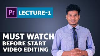 Learn Adobe Premiere Pro CC Before Start - Video Editing Tutorial